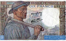 10 франков, выпущенные Банком Франции 11 ноября 1943 г., которые находились в обороте до 1951 г. На аверсе в левой части банкноты изображен портрет шахт ёра с кайлом на плече на фоне посёлка